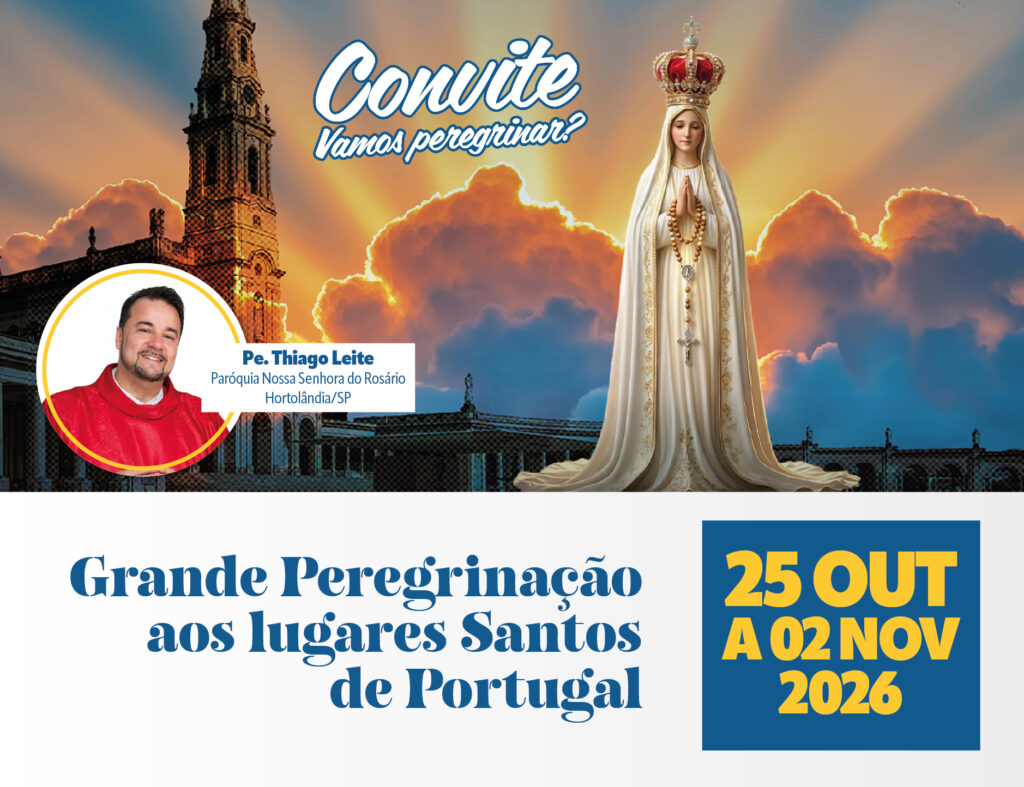 Peregrinação a Portugal com Pe. Thiago Leite