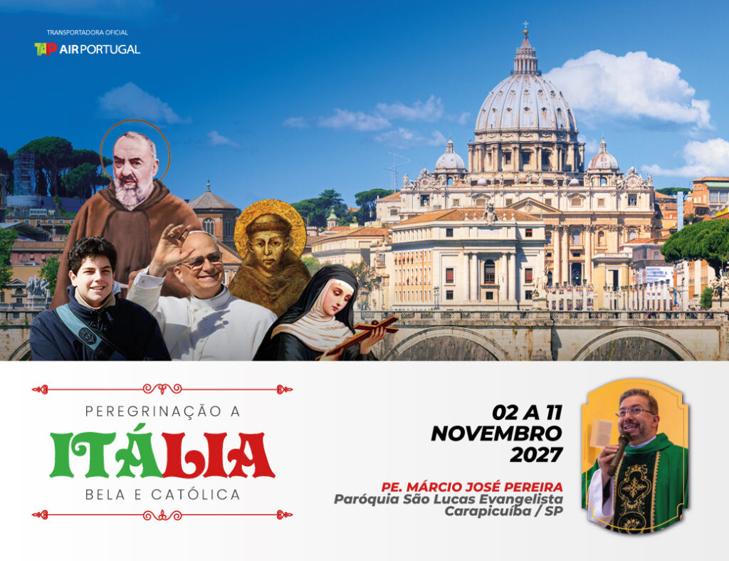 Peregrinação a Itália Bela e Católica com Pe. Marcio José