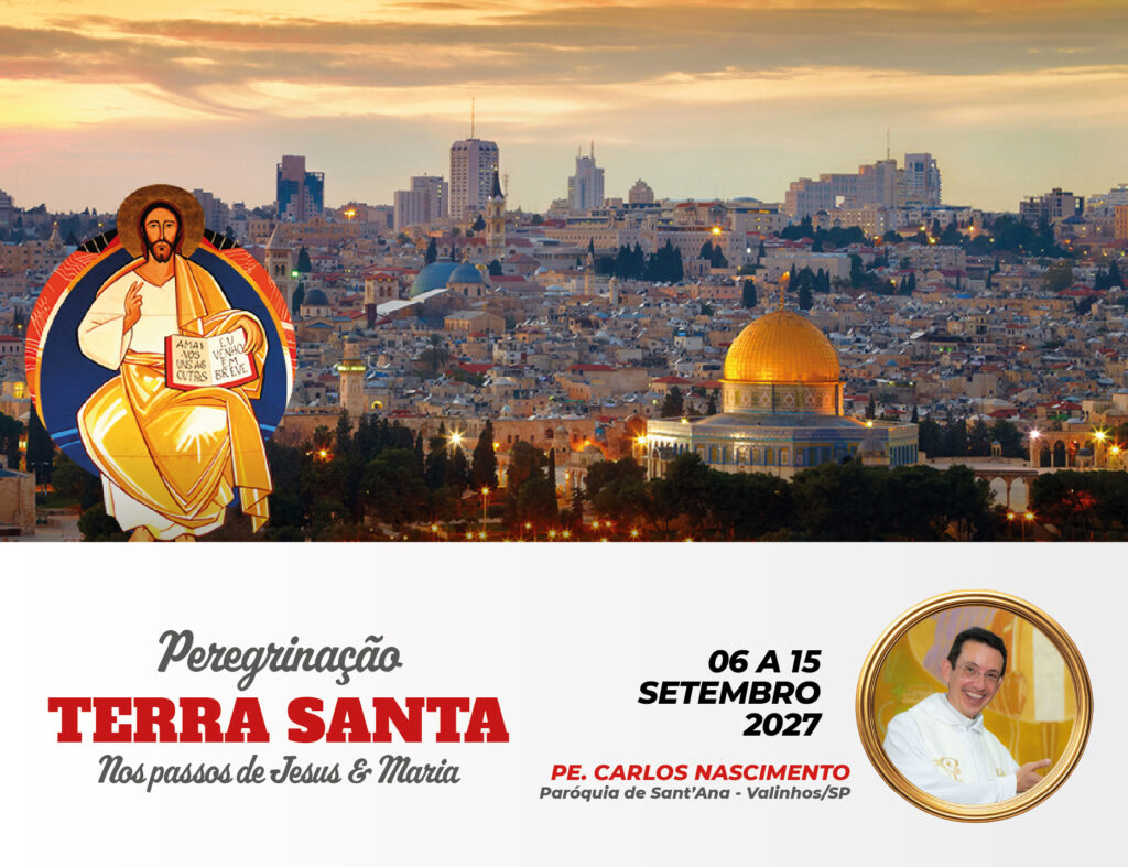 Peregrinação a Terra Santa com Pe. Carlos Nascimento
